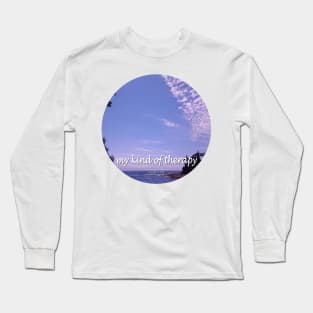 My Kind Of Therapy 11 ROUND Long Sleeve T-Shirt